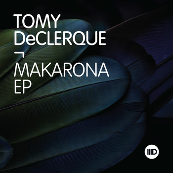 Tomy DeClerque - Makarona EP