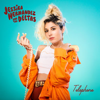 Jessica Hernandez & the Deltas - Telephone (Explicit)