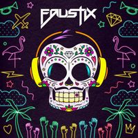 Faustix - Faustix (Explicit)