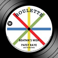 Patsy Raye and The Beatniks - Beatnik's Wish