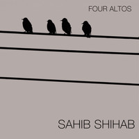 Sahib Shihab - Four Altos (Bonus Track Version)