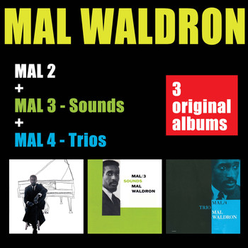 Mal Waldron - Mal 2 + Mal 3 - Sounds + Mal 4 - Trio