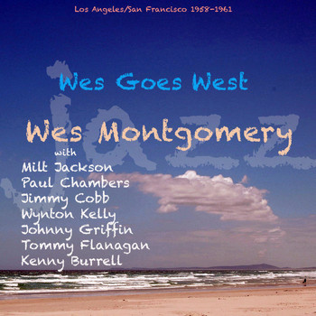 Wes Montgomery - Wes Goes West