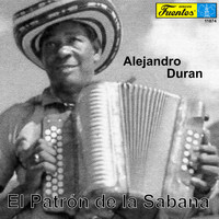 Alejandro Durán y Su Conjunto - El Patrón de la Sabana