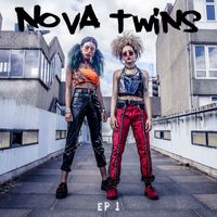 Nova Twins - Thelma and Louise EP (Explicit)