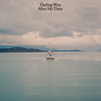 Darling West - After My Time