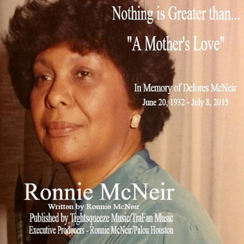 Ronnie McNeir - Nothing Is Greater Than a Mother's Love