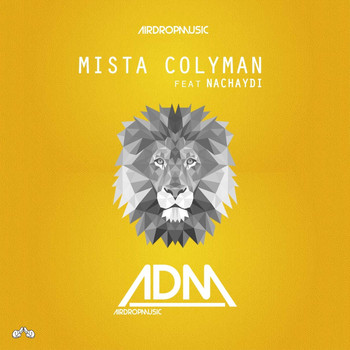 Adm - Mista Colyman (feat. Nachaydi)