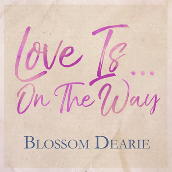 Blossom Dearie - Love Is on the Way