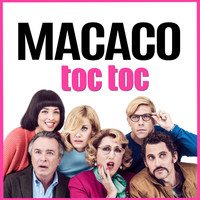 Macaco - Toc Toc (Banda Sonora Original de la Película ”Toc Toc”)