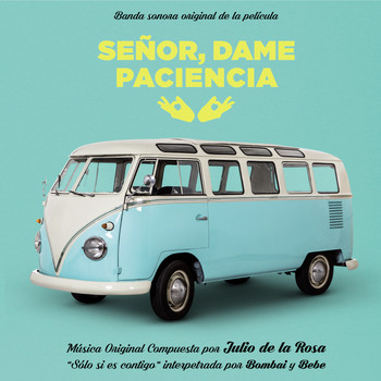 Julio De La Rosa - Señor Dame Paciencia (Banda Sonora Original)