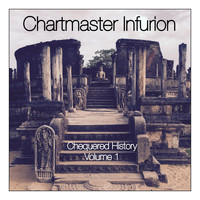Chartmaster Infurion - Chequered History, Vol. 1