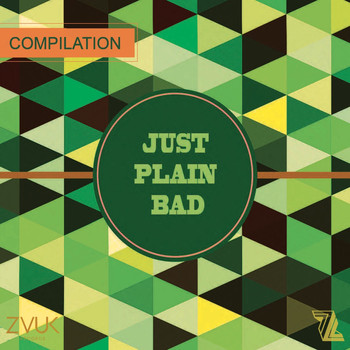 Various Artists - Just Plain Bad