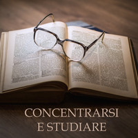 Studio - Concentrarsi e Studiare - Musica New Age per la Concentrazione e lo Studio, Musica per Studiare e Memorizzare