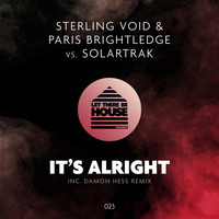 Sterling Void & Paris Brightlege vs SolarTrak - It's Alright