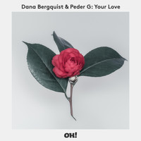 Dana Bergquist & Peder G - Your Love