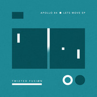 Apollo 84 - Lets Move EP