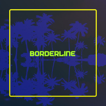 Various Artists - Borderline