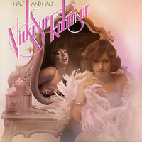 Vicki Sue Robinson - Half and Half (Expanded Edition)