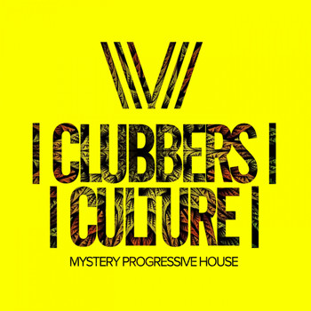 Various Artists - Clubbers Culture: Mystery Progressive House
