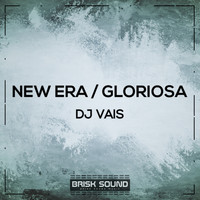 DJ Vais - New Era / Gloriosa