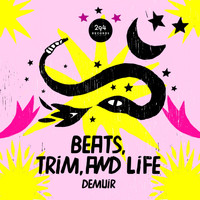 Demuir - Beats, Trim, and Life
