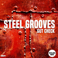 Steel Grooves - Gut Check