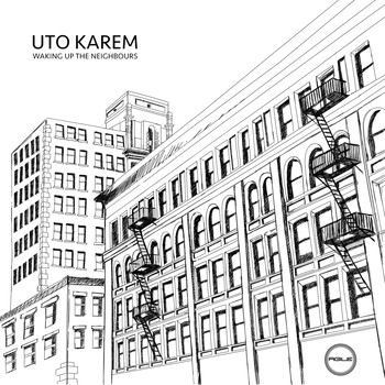 Uto Karem - Waking Up The Neighbours