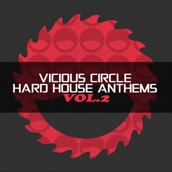 Various Artists - Vicious Circle: Hard House Anthems, Vol. 2