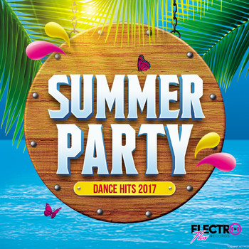 Various Artists - Summer Party: Dance Hits 2017