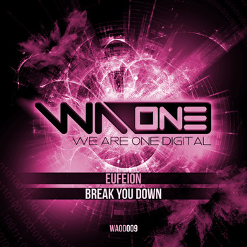 Eufeion - Break You Down (Extended Mix)