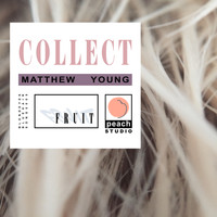 Matthew Young - Collect
