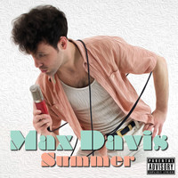 Max Davis - Summer