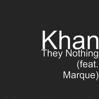 Marque - They Nothing (feat. Marque)