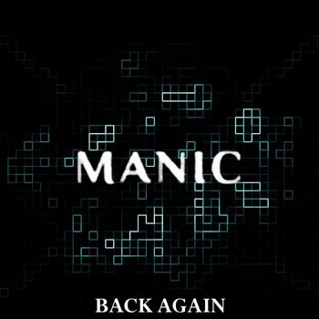 Manic - Back Again (Explicit)
