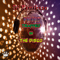 DJ Kamikaze - Fever: Trapped in the Disco