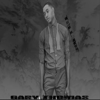 Gary Thomas - Tell Me