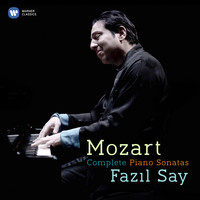 Fazil Say - Mozart: Complete Piano Sonatas