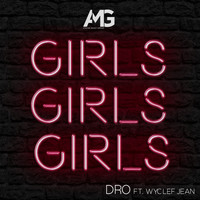 Dro - Girls Girls Girls