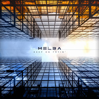 Melba - Keep On Tryin'