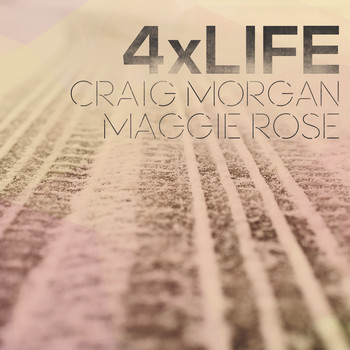 Craig Morgan - 4 X Life