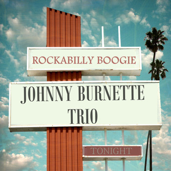 Johnny Burnette Trio - Rockabilly Boogie EP