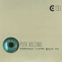 Puta Volcano - Represent Victory Below Eye - EP