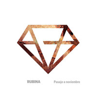 Rubina - Pasaje a Noviembre