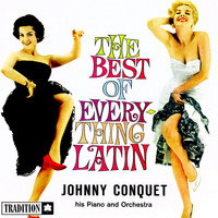Johnny Conquet - The Best of Everything Latin