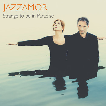 Jazzamor - Strange to Be in Paradise