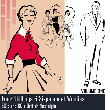 Various Artists - Four Shillings & Sixpence at Woollies: 50's and 60's British Nostalgia, Volume 1