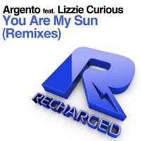 Argento - You Are My Sun (feat. Lizzie Curious) (Remixes)