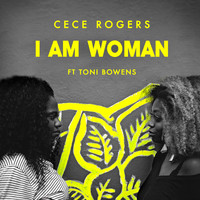 CeCe Rogers - I Am Woman