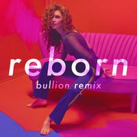 Rae Morris - Reborn (Bullion Remix)